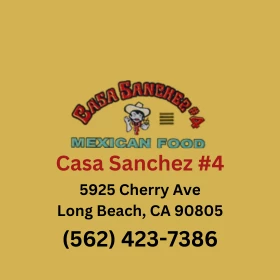 Casa Sanchez – Long Beach Locations